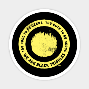 BLACK TRIBBLES logo Magnet